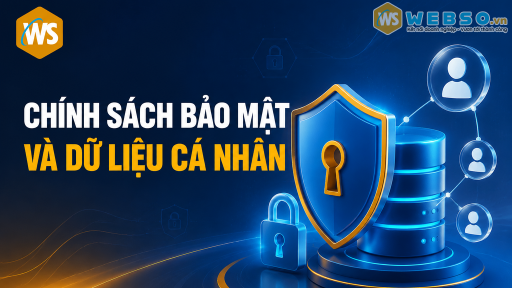 Chính sách bảo mật và dữ liệu cá nhân