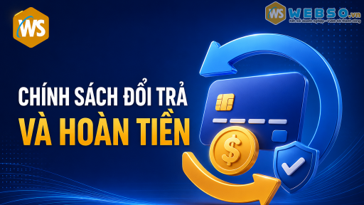 Chính sách đổi trả và hoàn tiền
